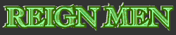 Reign Men