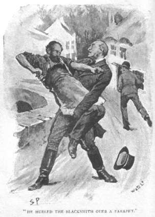 He hurled the blacksmith over a parapet.