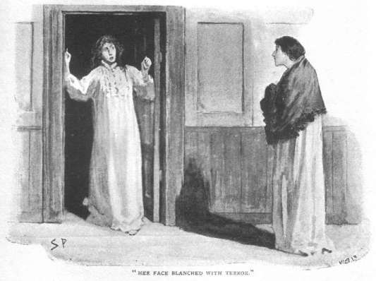 Her face blanched with terror.