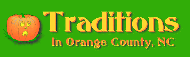 Traditions in Orange County, NC