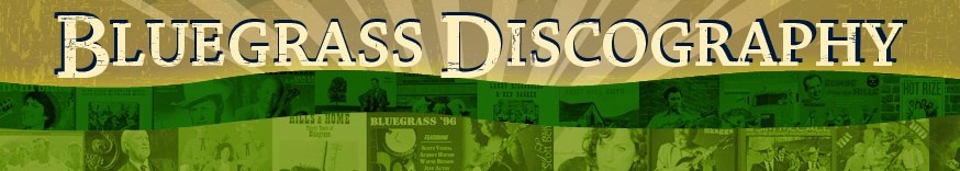 Charley Pennell's Bluegrass Discography