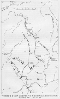 THE SECOND CHINDIT EXPEDITION AND THE NORTHERN FRONT IN BURMA, DECEMBER 1943-AUGUST 1944
