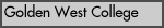 Golden West College