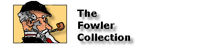 The Fowler Collection