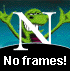 No Frames!