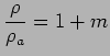 $\displaystyle {\rho \over \rho_a} = 1 + m$
