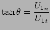 $\displaystyle \tan \theta = {{U_1}_n \over {U_1}_t}$