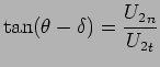 $\displaystyle \tan ( \theta - \delta ) = {{U_2}_n \over {U_2}_t}$