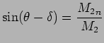 $\displaystyle \sin (\theta - \delta ) = {{M_2}_n \over {M_2}}$