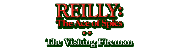 Reilly - The Visiting Fireman