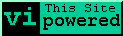 [ Powered by vim ]