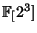 $ \FF[2^3]$