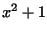 $\displaystyle x^2+1$