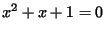 $ x^2 + x + 1 = 0$