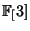 $ \FF[3]$