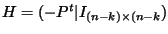 $\displaystyle H = (-P^t \vert I_{(n-k)\times(n-k})
$