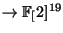 $ \rightarrow \FF[2]^{19}$