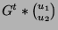 $ G^t*{ u_1 \choose u_2 } $