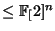 $ \leq \FF[2]^n$