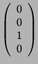 $\displaystyle \left( \begin{array}{c}0\\ 0\\ 1\\ 0 \end{array}\right)$