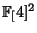 $ \FF[4]^2$