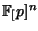 $ \FF[p]^n$