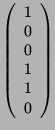 $ \left(\begin{array}{c}1\\ 0\\ 0\\ 1\\ 1\\ 0 \end{array}
\right)$
