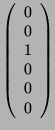$ \left(\begin{array}{c}
0\\ 0\\ 1\\ 0\\ 0\\ 0 \end{array}\right)$
