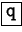 \fbox{\tt q}