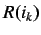 $ \vert R(i_k)\vert=m$