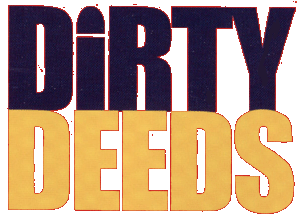 Dirty Deeds